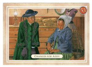 Addy - Changes - Old Boots, Wet Feet - American Girl (Trading Card) # 53 - 1994 Pleasant Company - Mint