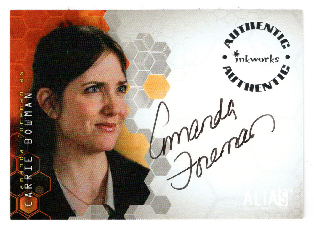 Amanda Foreman - Carrie Bowman - Autographs (Trading Card) Alias Season Three - 2004 Inkworks # A-25 - Mint