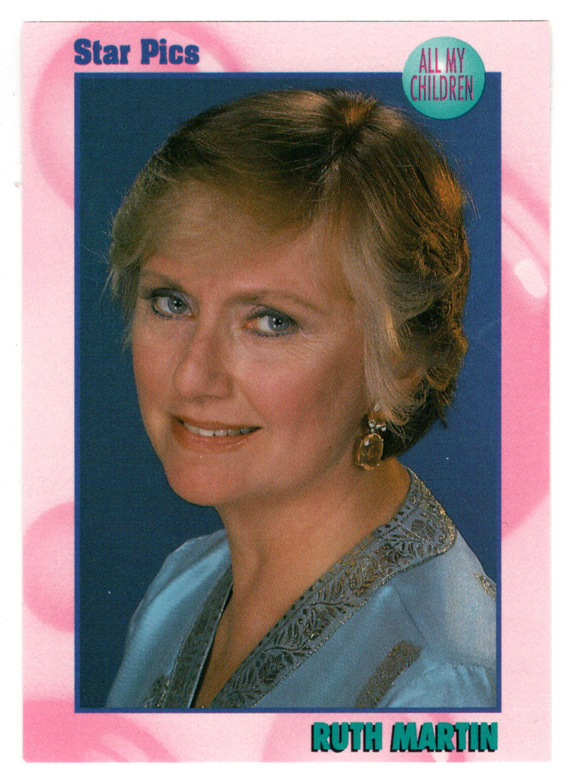 Ruth Martin (Trading Card) All My Children - 1991 Star Pics # 5 - Mint