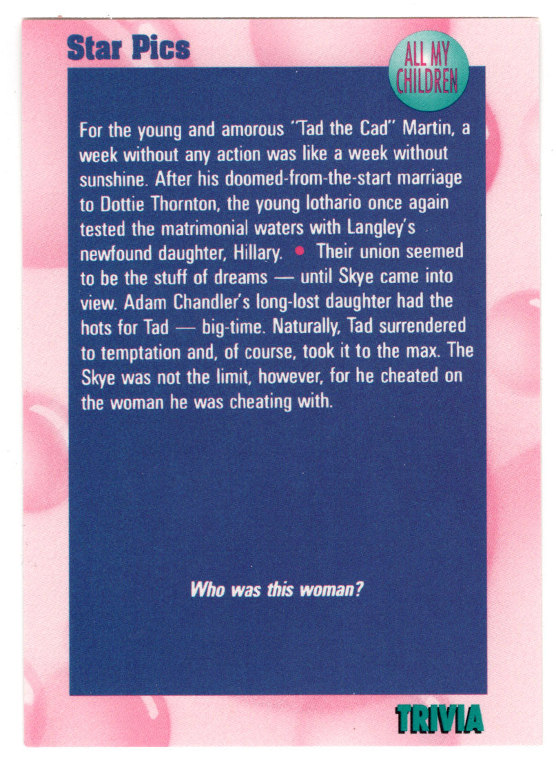 Trivia - Who Was This Woman? (Trading Card) All My Children - 1991 Star Pics # 7 - Mint