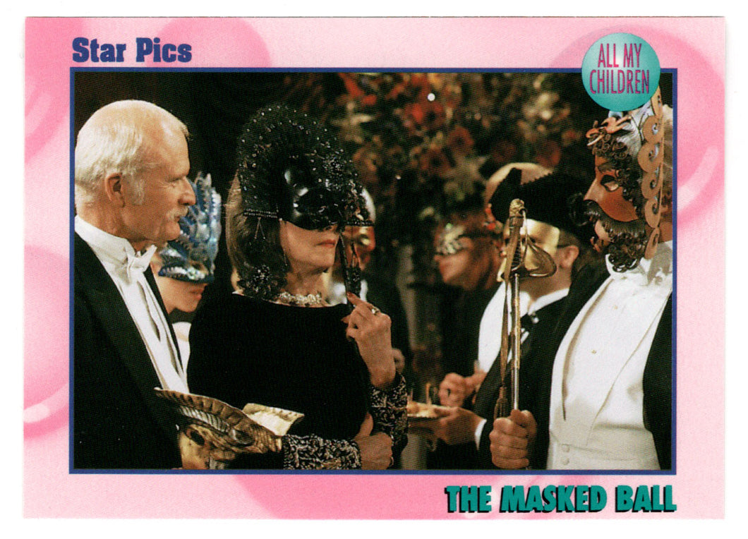 The Masked Ball (Trading Card) All My Children - 1991 Star Pics # 17 - Mint
