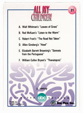 Load image into Gallery viewer, Trivia - What was the Name of Their Special Poem? (Trading Card) All My Children - 1991 Star Pics # 21 - Mint
