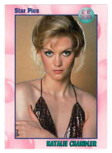 Natalie Chandler (Trading Card) All My Children - 1991 Star Pics # 31 - Mint