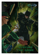 Playing the Game (Trading Card) - Batman Forever Metal - 1995 Fleer Ultra # 24 - Mint