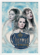 Charmed - Forever - Promo - Piper, Paige, Phoebe (Trading Card) 2007 Inkworks # P-1 - Mint