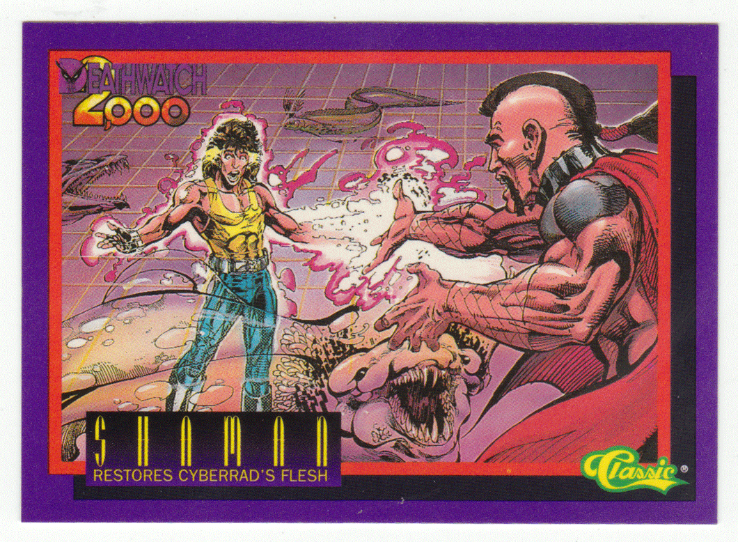 Shaman Restores Cyberrad's Flesh (Trading Card) Deathwatch 2000 - 1993 Classic  16 - Mint