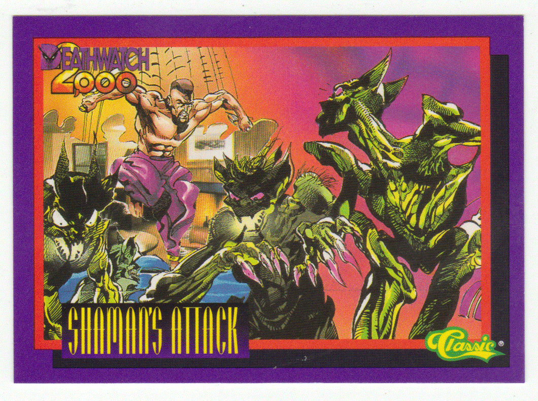 Shaman's Attack (Trading Card) Deathwatch 2000 - 1993 Classic  17 - Mint