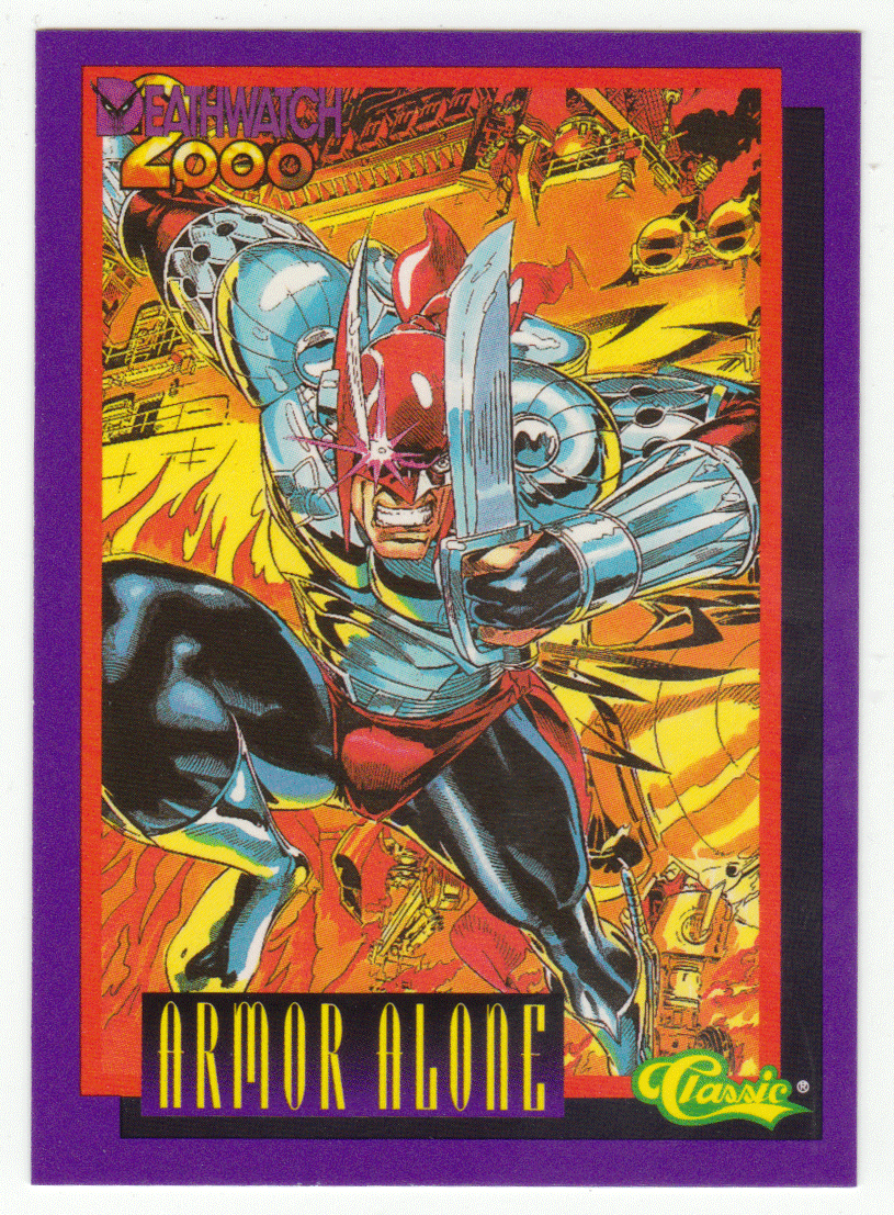Armor Alone (Trading Card) Deathwatch 2000 - 1993 Classic  23 - Mint