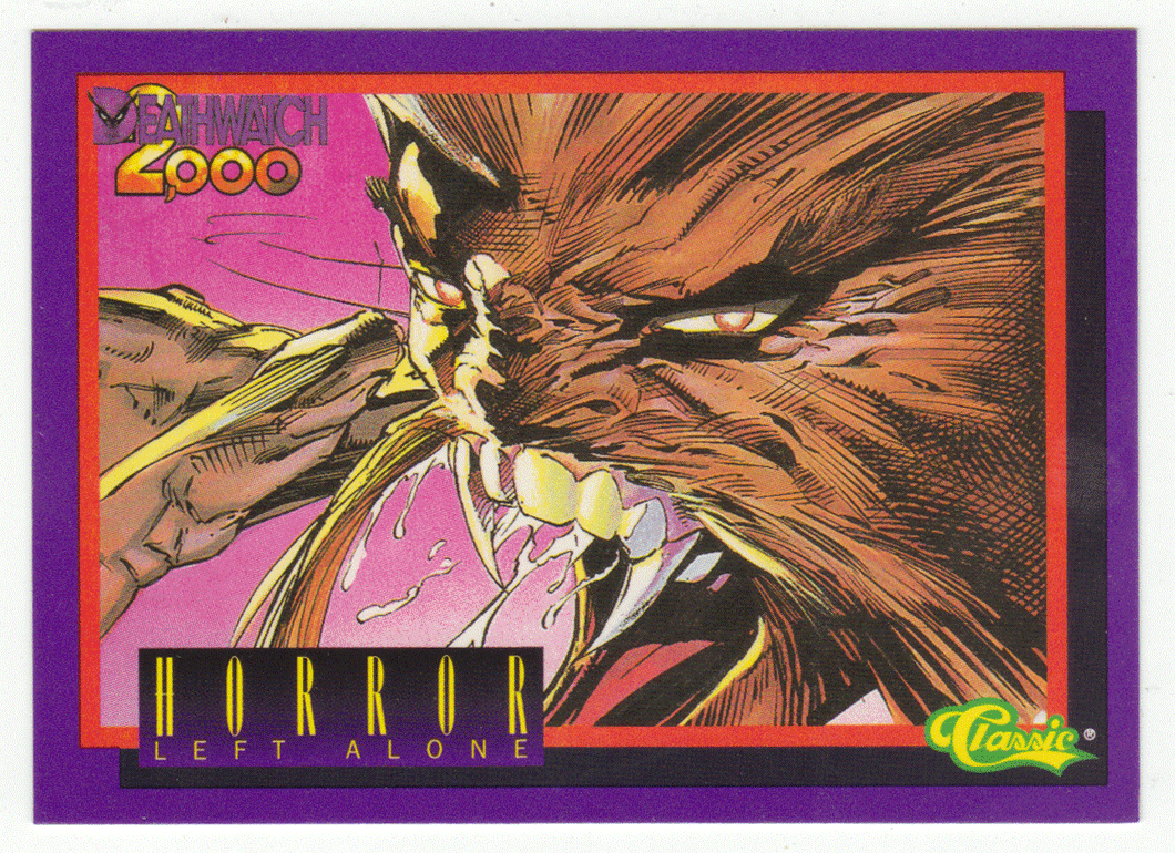 Horor Left Alone (Trading Card) Deathwatch 2000 - 1993 Classic  26 - Mint