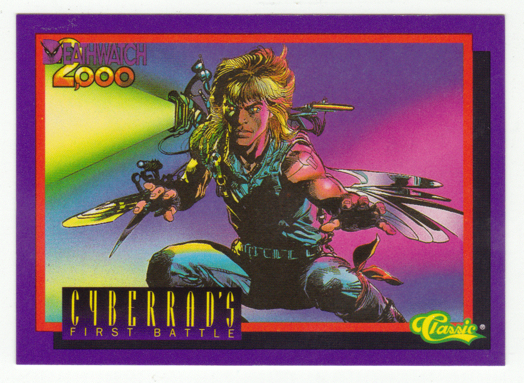 Cyberrad's First Battle (Trading Card) Deathwatch 2000 - 1993 Classic  39 - Mint