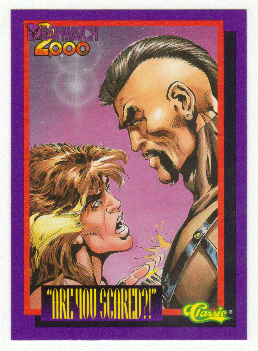 Are You Scared? (Trading Card) Deathwatch 2000 - 1993 Classic  44 - Mint