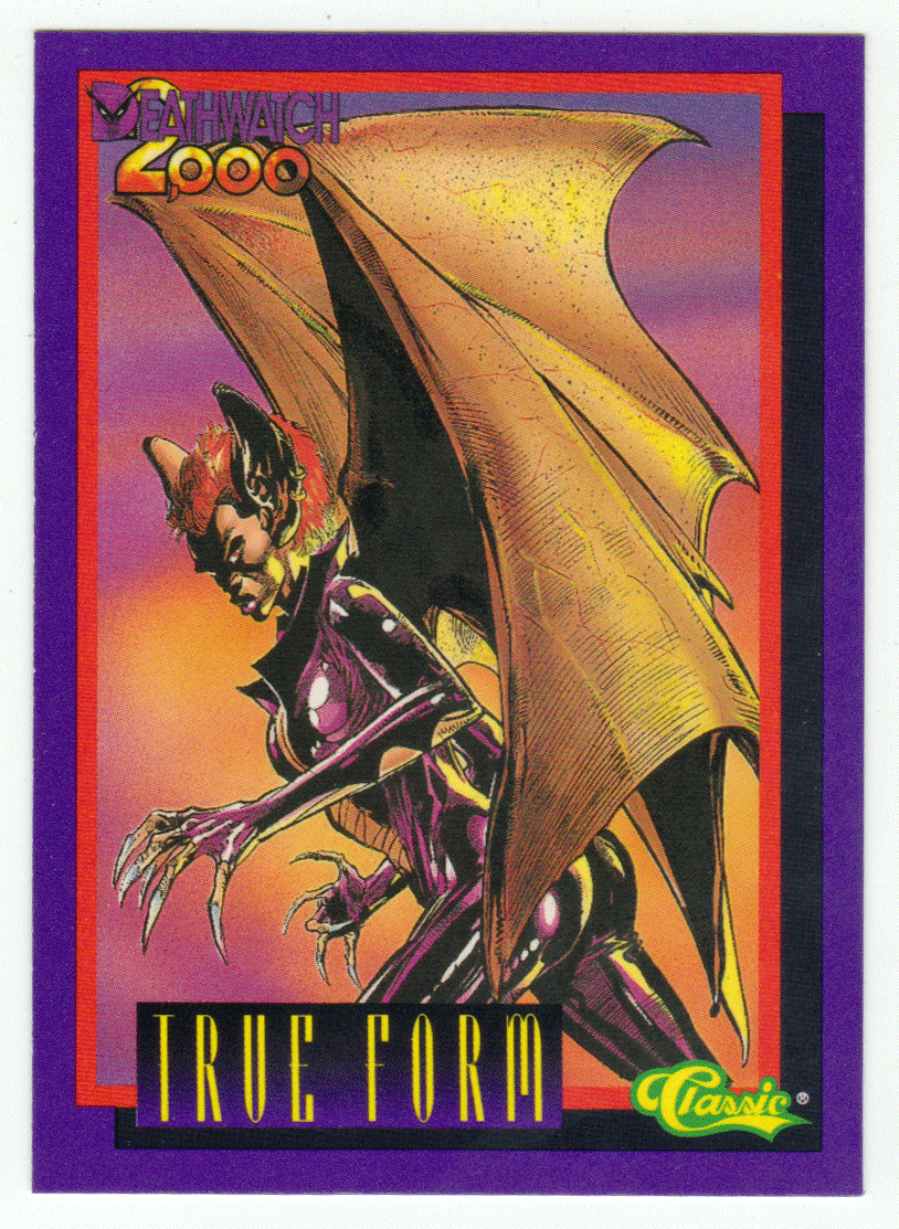 True Form (Trading Card) Deathwatch 2000 - 1993 Classic  45 - Mint