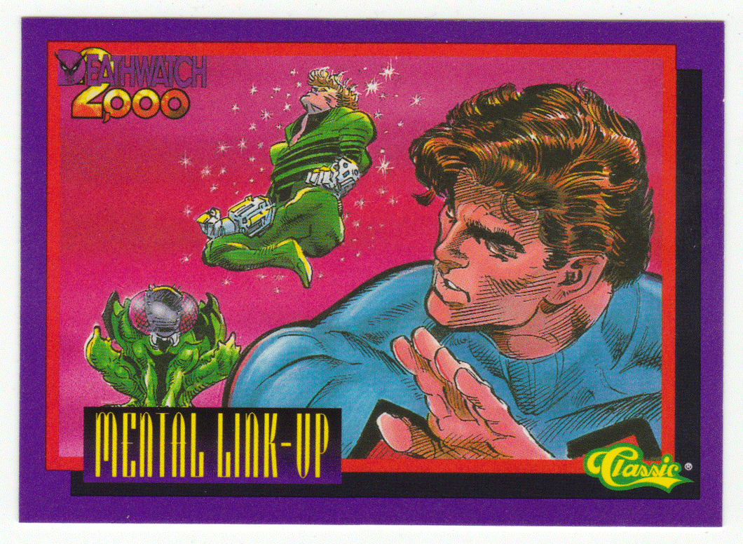 Mental Link-Up (Trading Card) Deathwatch 2000 - 1993 Classic 82 - Mint