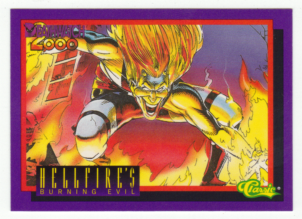 Hellfire's Burning Evil (Trading Card) Deathwatch 2000 - 1993 Classic 84 - Mint