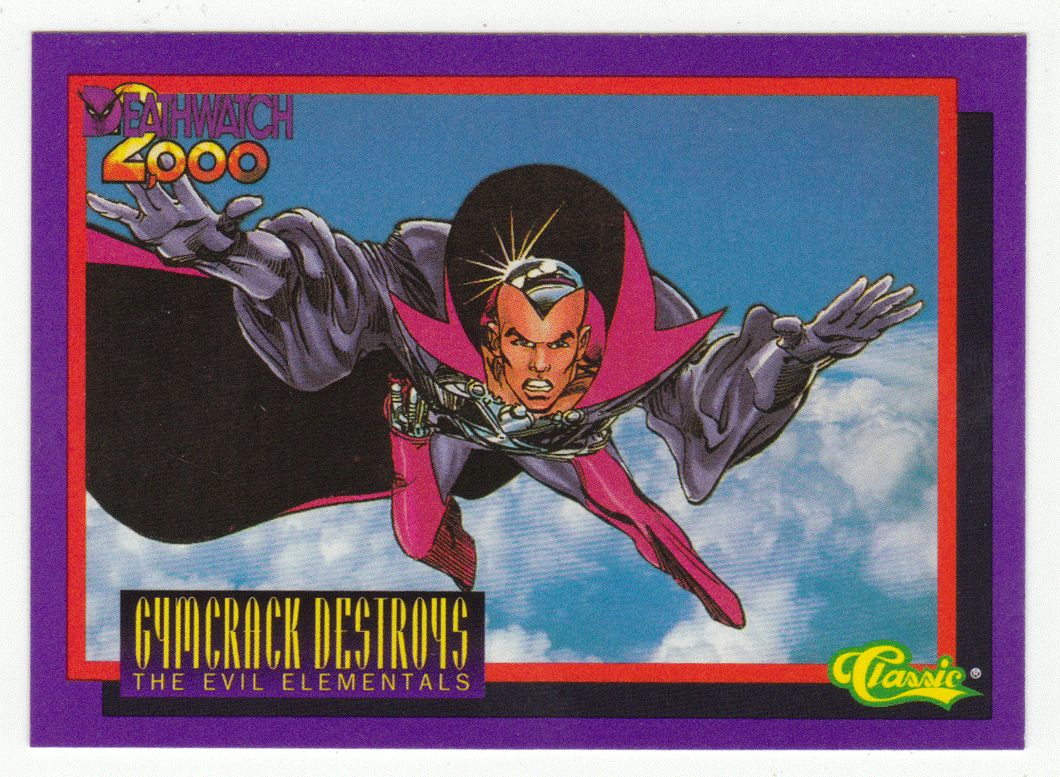 Gymcrack Destroys the Evil Elementals (Trading Card) Deathwatch 2000 - 1993 Classic 90 - Mint