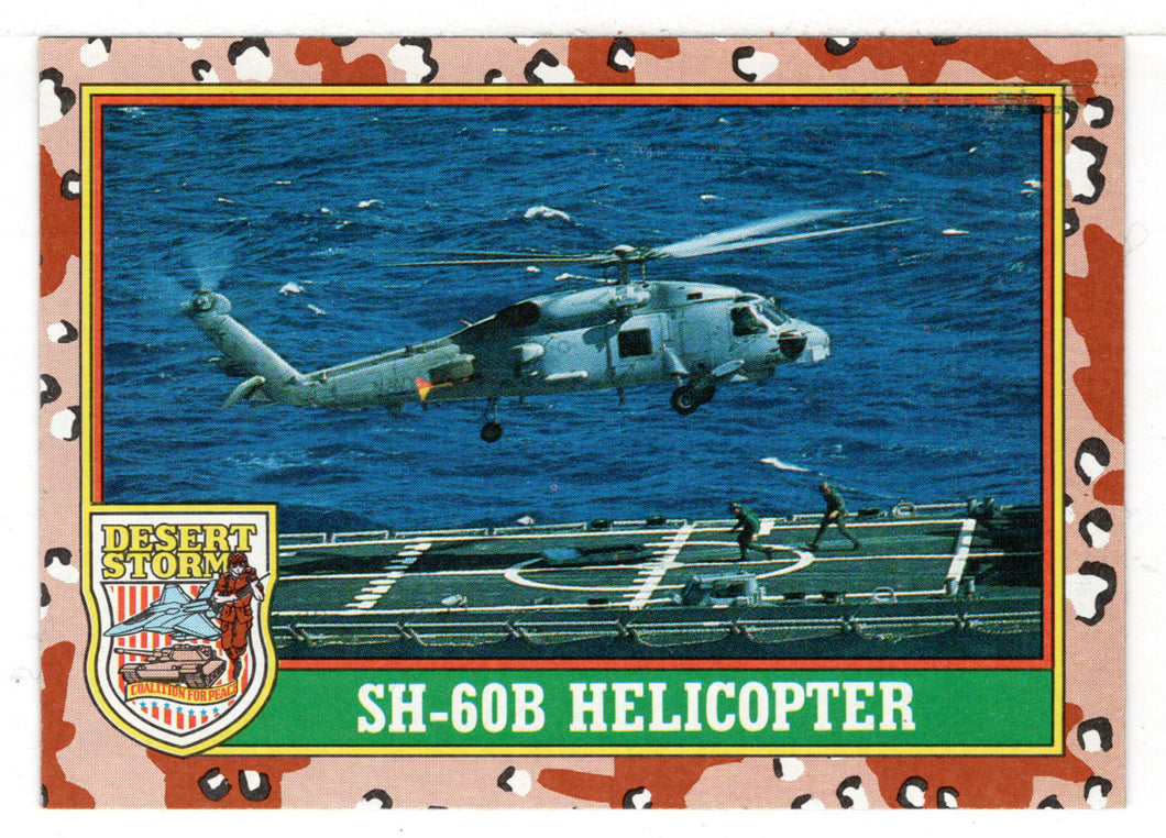 SH-60B Sea Hawk Helicopter (Trading Card) Desert Storm Coalition for Peace - 1991 Topps # 10 - Mint