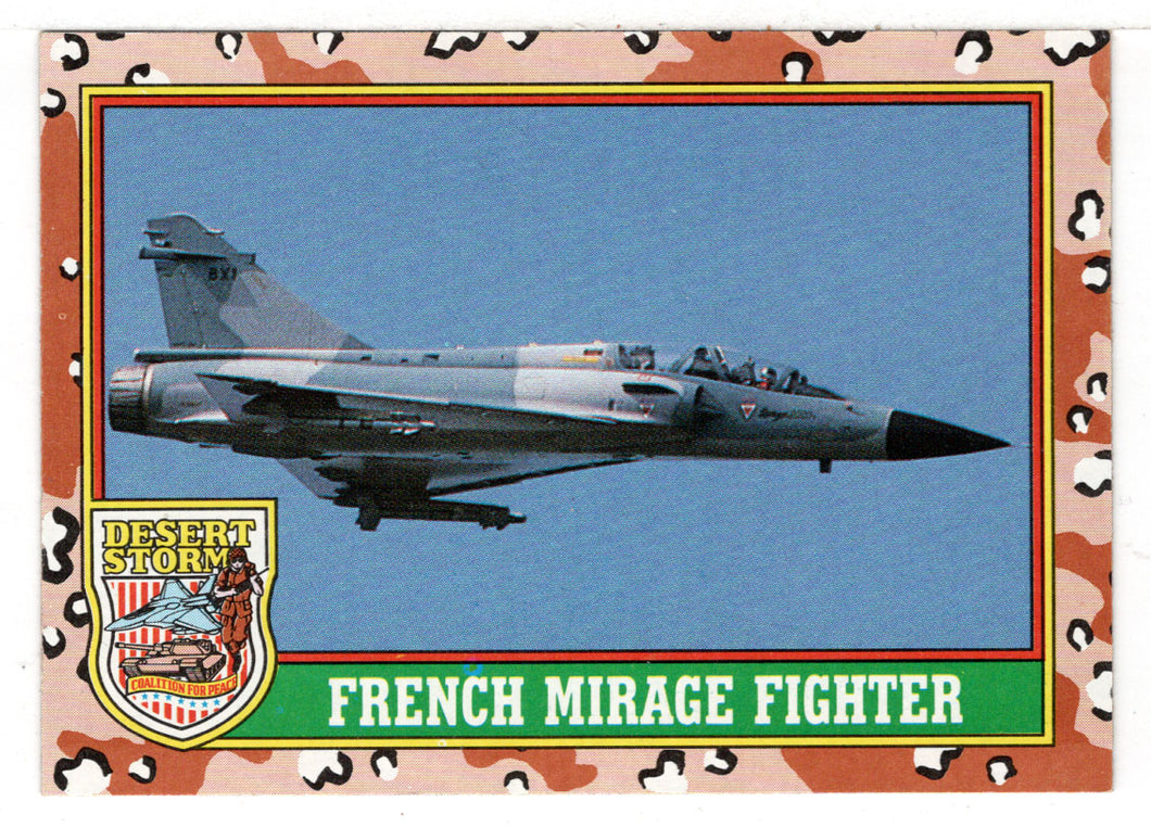 French Mirage Fighter F-1 (Trading Card) Desert Storm Coalition for Peace - 1991 Topps # 18 - Mint