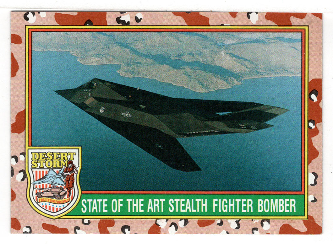 State of the Art F-117A Stealth Fighter Bomber (Trading Card) Desert Storm Coalition for Peace - 1991 Topps # 20 - Mint