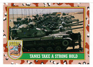 Tanks Take a Strong Hold (Trading Card) Desert Storm Coalition for Peace - 1991 Topps # 40 - Mint