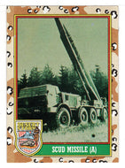 SCUD Missile (A) (Trading Card) Desert Storm Coalition for Peace - 1991 Topps # 50 - Mint