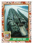 Army Supply Ship (Trading Card) Desert Storm Coalition for Peace - 1991 Topps # 54 - Mint