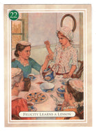 Felicity - Learning a Lesson, Annabelle Pours Tea - American Girl (Trading Card) # 22 - 1994 Pleasant Company - Mint