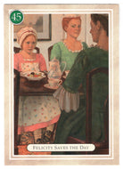 Felicity - Saves the Day, Dinnertime - American Girl (Trading Card) # 45 - 1994 Pleasant Company - Mint