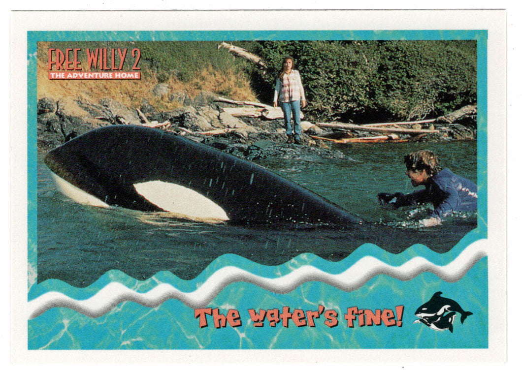The Water's Fine! (Trading Card) Free Willy 2 - 1995 Skybox # 22 - Mint