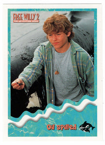 Oil Spilled (Trading Card) Free Willy 2 - 1995 Skybox # 32 - Mint