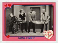Gone Fishin' (Trading Card) I Love Lucy - 1991 Pacafic # 91 Mint