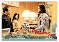 Been Busy, Have we, Mr. Bond? (Trading Card) James Bond - Die Another Day - 2002 Rittenhouse Archives # 64 - Mint