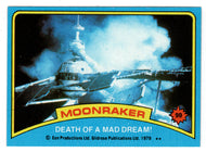 Death of a Mad Dream! (Trading Card) James Bond - Moonraker - 1979 Topps # 99 - Mint