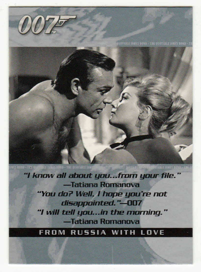 Tatiana Romanova - Fom Russia with Love (Trading Card) James Bond - The Quotable - 2004 Rittenhouse Archives # 15 - Mint