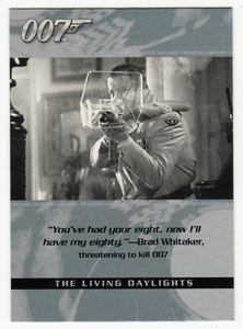 Brad Whitaker - The Living Daylights (Trading Card) James Bond - The Quotable - 2004 Rittenhouse Archives # 70 - Mint