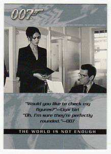 Cigar Girl - The World is Not Enough (Trading Card) James Bond - The Quotable - 2004 Rittenhouse Archives # 72 - Mint