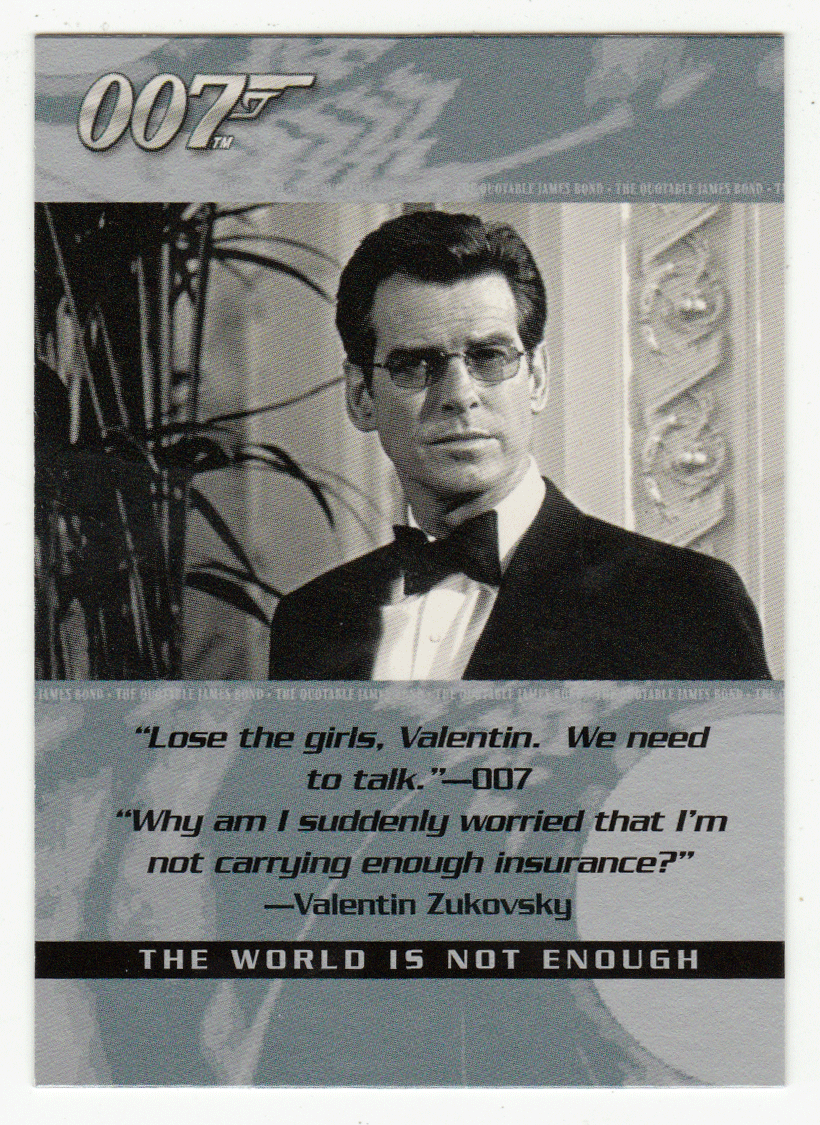 Valentin Zukovsky - The World is Not Enough (Trading Card) James Bond - The Quotable - 2004 Rittenhouse Archives # 80 - Mint
