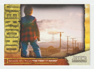 The First 17 Hours (Trading Card) Jericho Season One - 2007 Inkworks # 22 - Mint