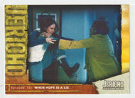 When Hope Is a Lie (Trading Card) Jericho Season One - 2007 Inkworks # 51 Mint