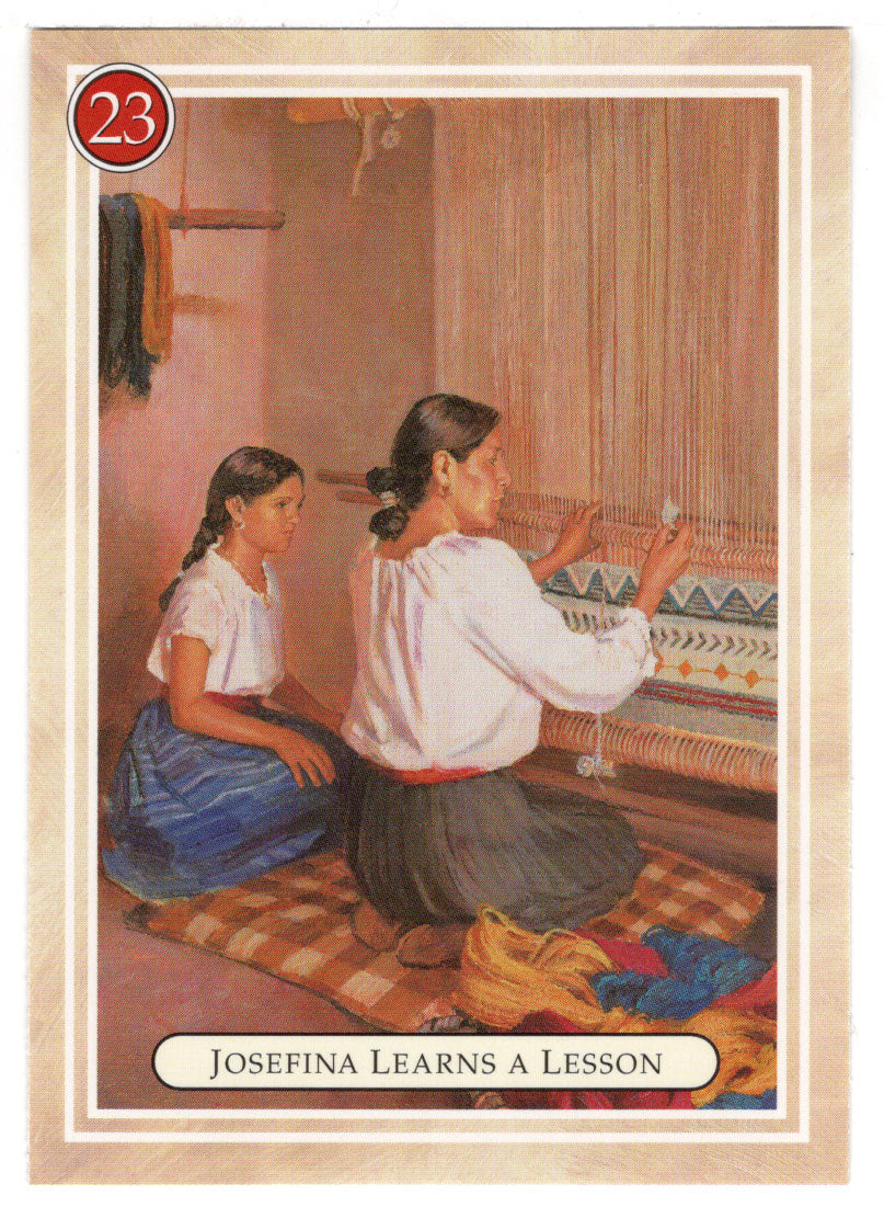 Josefina - Learning a Lesson - Learning to Weave - American Girl (Trading Card) # 23 - 1994 Pleasant Company - Mint