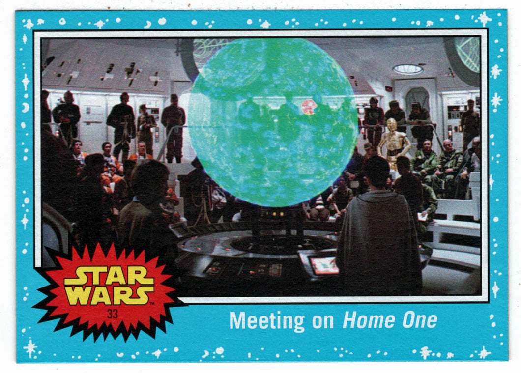 Meeting on Home One (Trading Card) - Star Wars - Journey to the Last Jedi - 2017 Topps # 33 - Mint