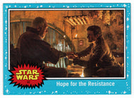 Hope for The Resistance (Trading Card) - Star Wars - Journey to the Last Jedi - 2017 Topps # 40 - Mint