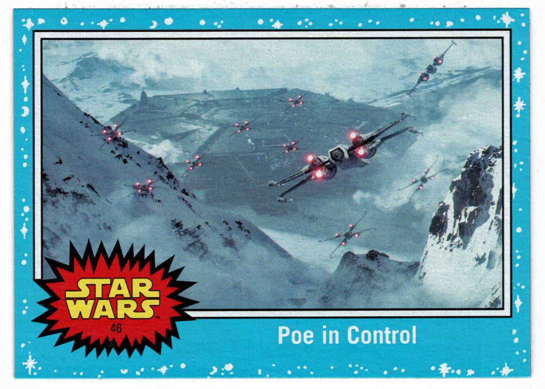 Poe in Control (Trading Card) - Star Wars - Journey to the Last Jedi - 2017 Topps # 46 - Mint