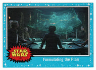 Formulating The Plan (Trading Card) - Star Wars - Journey to the Last Jedi - 2017 Topps # 85 - Mint
