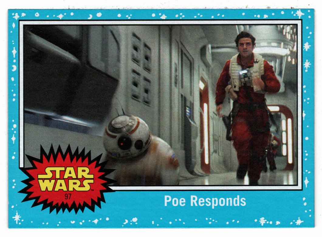 Poe Responds (Trading Card) - Star Wars - Journey to the Last Jedi - 2017 Topps # 97 - Mint