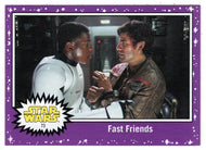 Fast Friends - PURPLE (Trading Card) - Star Wars - Journey to the Last Jedi - 2017 Topps # 73 - Mint