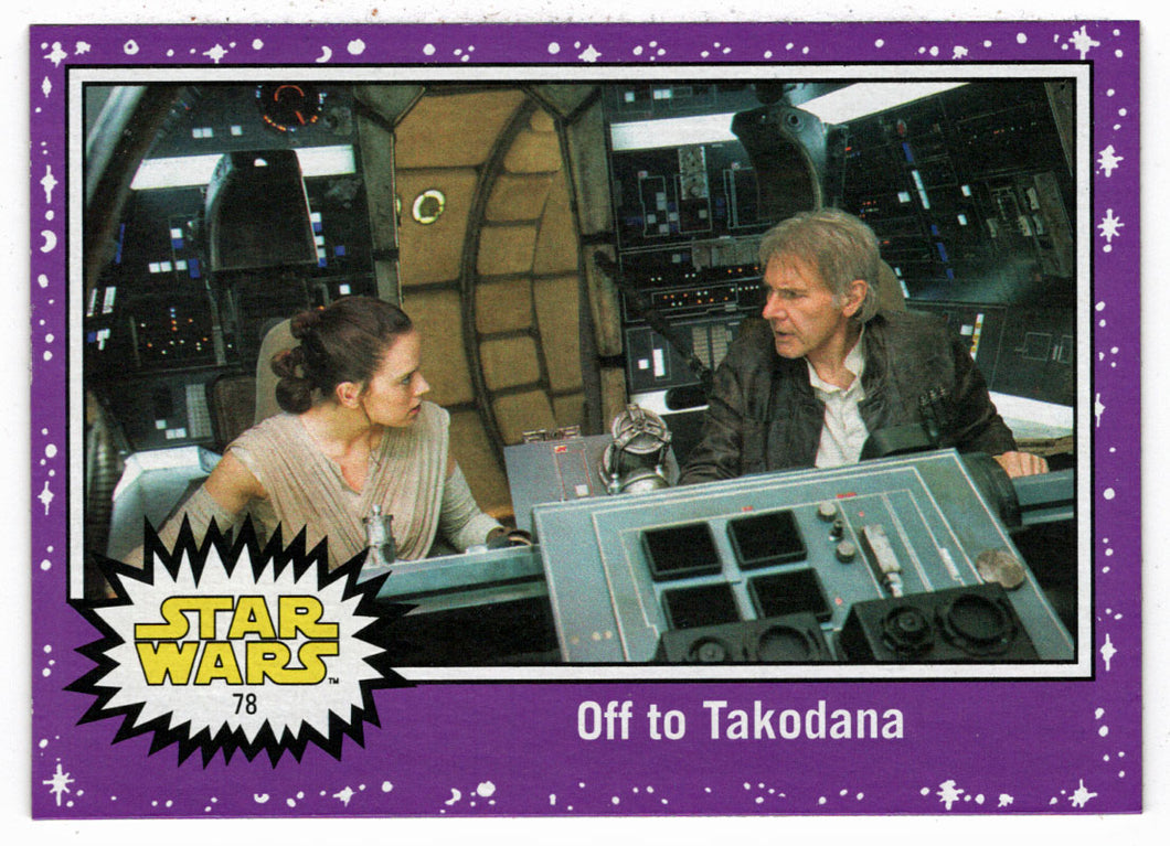 Off to Takodana - PURPLE (Trading Card) - Star Wars - Journey to the Last Jedi - 2017 Topps # 78 - Mint