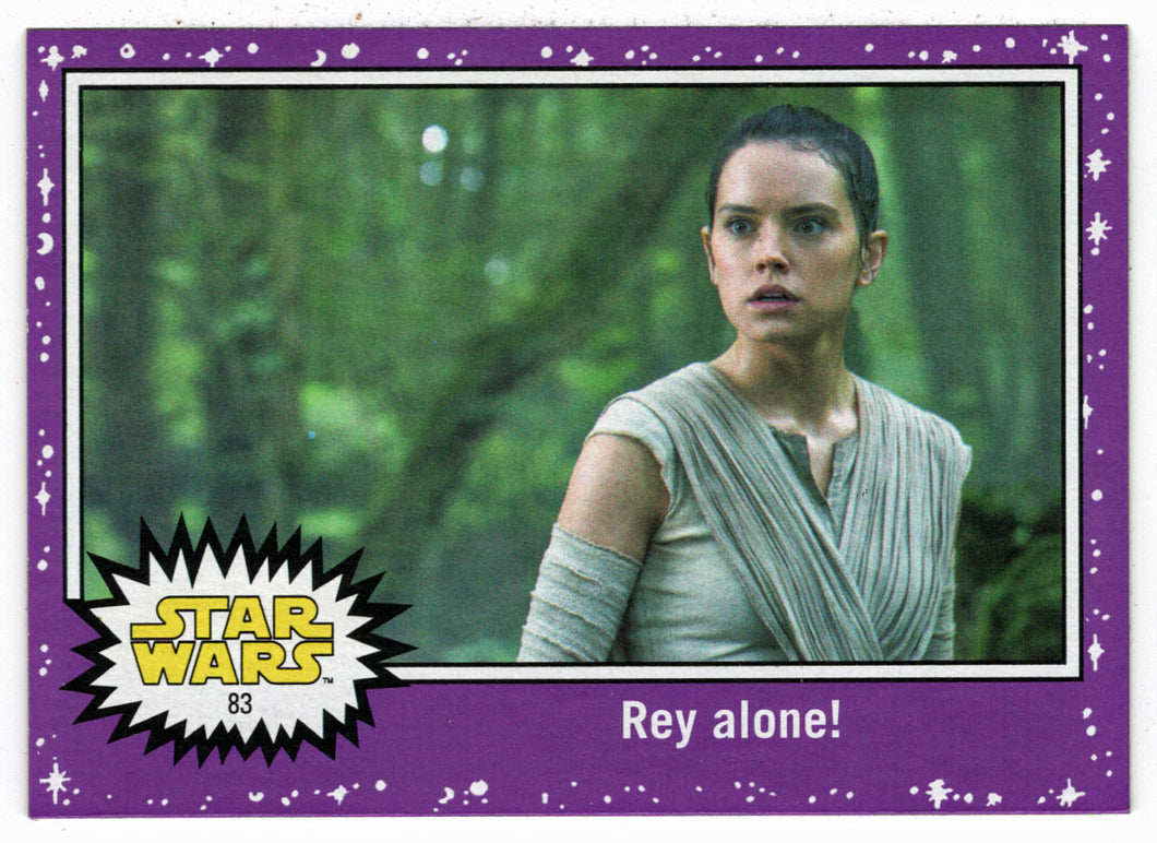 Rey Alone! - PURPLE (Trading Card) - Star Wars - Journey to the Last Jedi - 2017 Topps # 83 - Mint