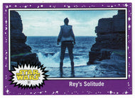 Rey's Solitude - PURPLE (Trading Card) - Star Wars - Journey to the Last Jedi - 2017 Topps # 91 - Mint