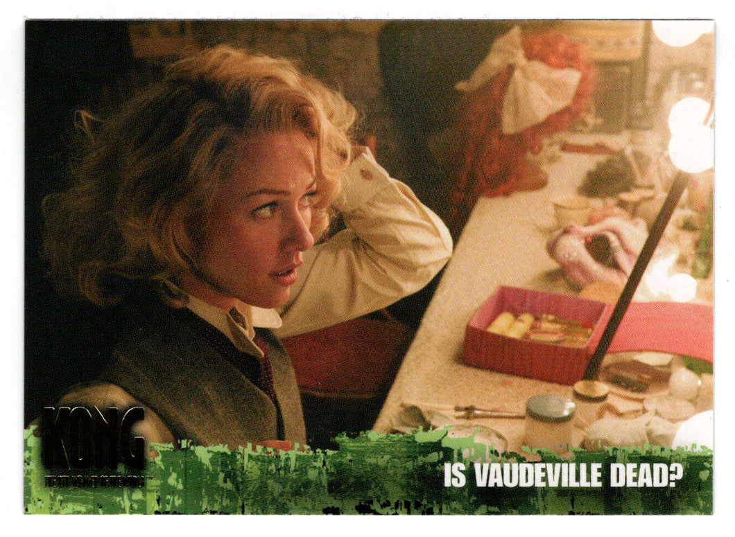 Is Vaudeville Dead? - King Kong - The 8th Wonder of the World - 2005 Topps # 13 - Mint