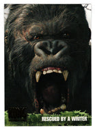 Rescued by a Writer - King Kong - The 8th Wonder of the World - 2005 Topps # 63 - Mint